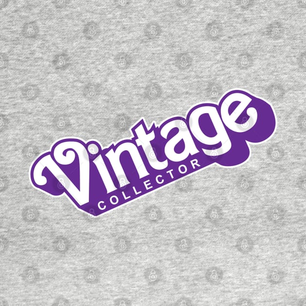 Vintage Collector - Barbie style by LeftCoast Graphics